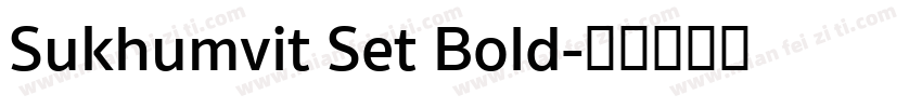 Sukhumvit Set Bold字体转换